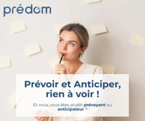 prevoir et anticiper ca n a rien a voir