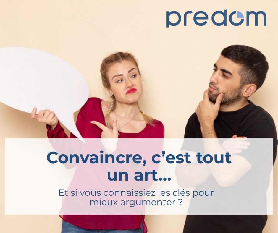 convaincre et argumenter avec predom