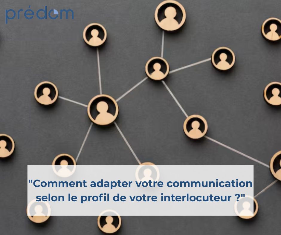 Informer ou impliquer comment adapter sa communication selon le profil de son interlocuteur par predom