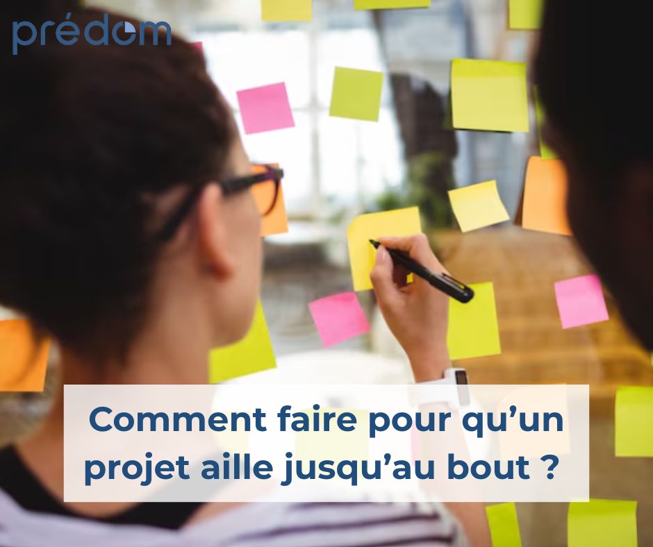 aller au bout de ses projets avec les conseils predom