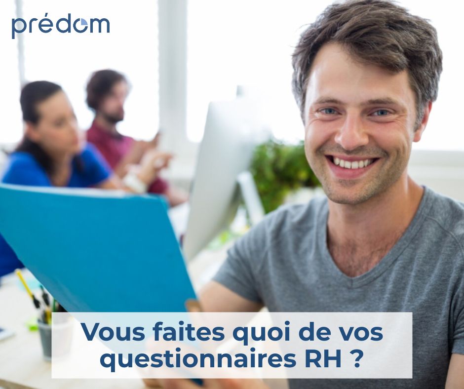 questionnaires rh comment passer du simple diagnostic à l action concrete avec Predom