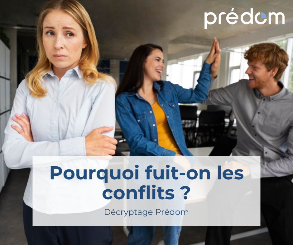 pourquoi fuit on les conflits selon son profil predom