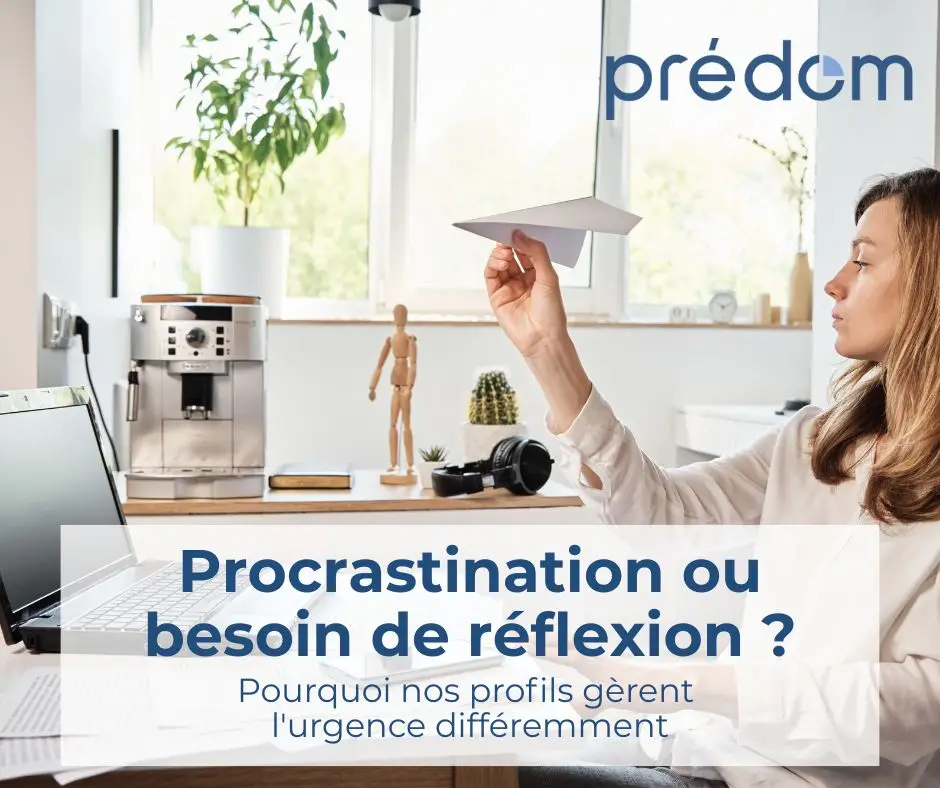 procrastination ou besoin de reflexion analyse predom