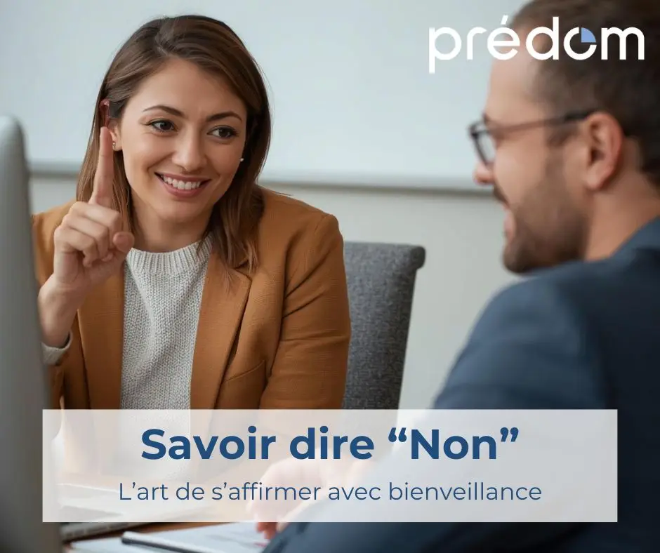 savoir dire non avec bienveillance avec predom